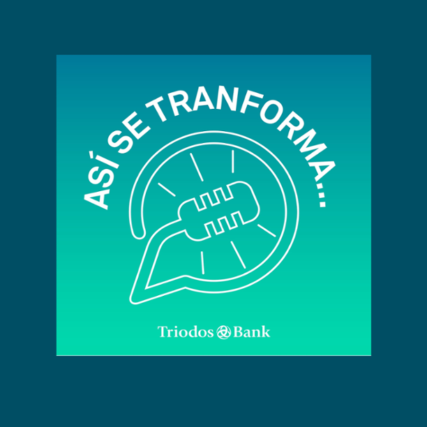 Podcast: Así se transforma Triodos Bank (2º episodio)