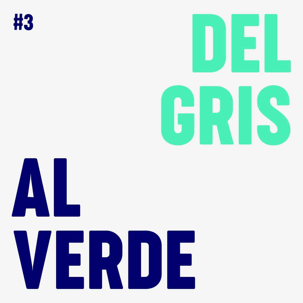 Del gris al verde